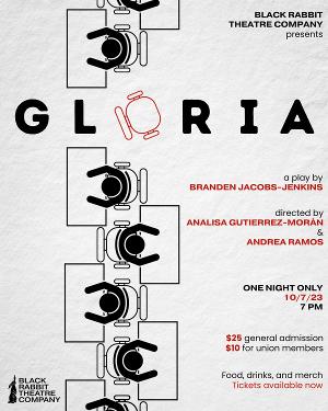 Branden Jacobs-Jenkins' GLORIA To Be Presented In One-Night-Only Event By Black Rabbit Theatre Company Image