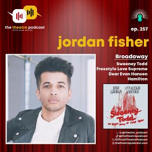 Podcast Exclusive: Jordan Fisher Talks SWEENEY TODD & More on The Theatre Podcast With Alan Seales  Image