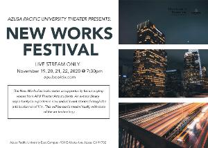 Azusa Pacific University Theater Department Presents A Live Stream New Works Festival  Image