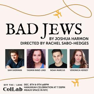 Off The Lane's Production of BAD JEWS to Play Meaux Space Next Month 