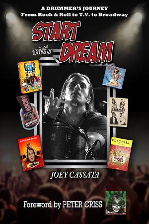 GREAT COMET Drummer Joey Cassata Releases Autobiography START WITH A DREAM 