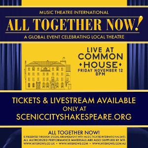 Scenic City Shakespeare Presents ALL TOGETHER NOW! 