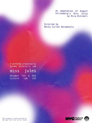Invoke Director's Lab Presents MISS JULES 
