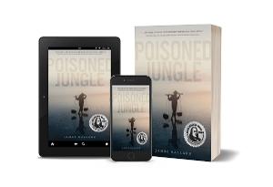 James Ballard Releases Historical Novel POISONED JUNGLE  Image