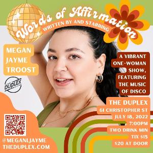 WORDS OF AFFIRMATION, Megan Jayme's One-Woman Disco Show, to Debut At The Duplex Image
