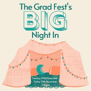 The Grad Fest BIG NIGHT IN Begins Streaming Tomorrow  Image