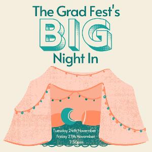 The Grad Fest BIG NIGHT IN Begins Streaming Tomorrow Image