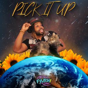 Fyütch Drops 'Pick It Up' Single Image