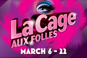 Arizona Broadway Theatre Production Of LA CAGE AUX FOLLES Will Transfer To Herberger Theater Center in March 