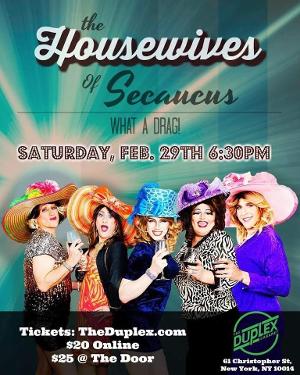 THE HOUSEWIVES OF SECAUCUS: WHAT A DRAG! to Premiere At The Duplex 