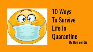 The AlphaNYC Presents 10 WAYS TO SURVIVE LIFE IN A QUARANTINE  Image