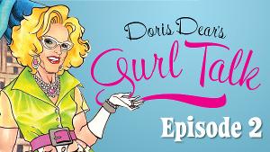 Tune in to a New Episode of DORIS DEAR'S GURL TALK This Friday  Image