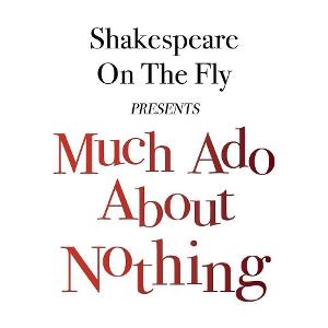 Shakespeare on the Fly to Present MUCH ADO ABOUT NOTHING in November Image