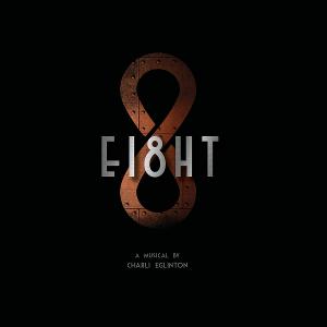 EI8HT: An Original Musical Presentation Comes to London This Month Image