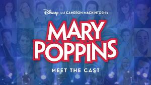 Step In Time! Introducing The Merry Cast Of Disney & Cameron Mackintosh's MARY POPPINS At Orange County's Rose Center Theater Image