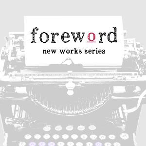 Prologue Theatre New Works Series FOREWORD Returns In 2023 Image