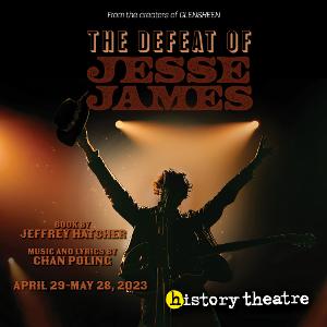 THE DEFEAT OF JESSE JAMES to be Presented at History Theatre This Spring 