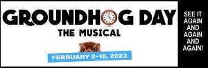 GROUNDHOG DAY THE MUSICAL to Have Connecticut Premiere at Curtain Call 