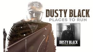 Dusty Black's 'Places To Run' Lyric Video Premieres Today Image