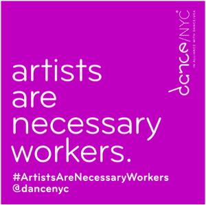 Dance/NYC #ArtistsAreNecessaryWorkers Series Continues June 9 