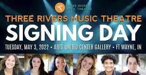 Three Rivers Music Theatre Announces NCAA-Style SIGNING DAY Event in May 