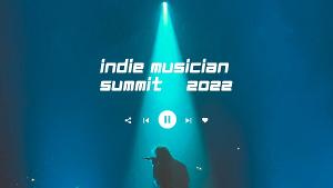 2022 Indie Musician Summit Set To Catapult Independent Music Careers Image