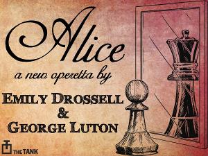 Emily Drossell and George Luton's ALICE Premieres at The Tank NYC  Image