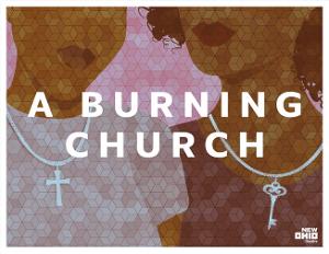 A BURNING CHURCH Begins May 20 At New Ohio Theatre Image
