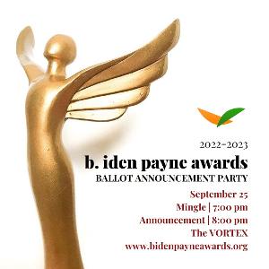 B. Iden Payne Awards Council Will Reveal Nominees For The 49th Annual Awards Honoring Excellence in Austin Theatre This Month 