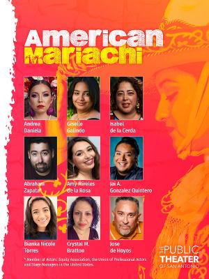 State Premiere Of AMERICAN MARIACHI Announced At The Public Theater Of San Antonio 