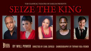 Full Cast Announced For Classical Theatre Of Harlem's SEIZE THE KING Image