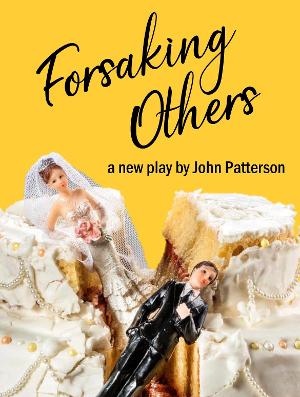 Angel Theatre Company Presents FORSAKING OTHERS  Image