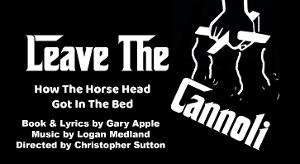 New Musical Comedy LEAVE THE CANNOLI To Have Two Staged Readings This Month 