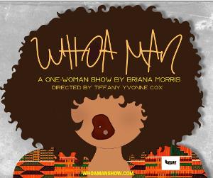 WHOA MAN, A One-Woman Show By Briana Morris Announced At Rhinofest Image