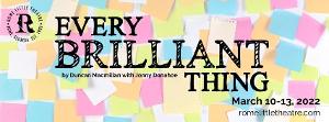 Rome Little Theatre Presents EVERY BRILLIANT THING 