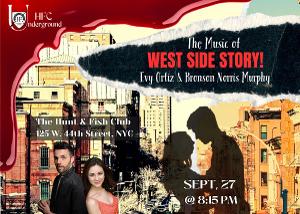 HFC Underground At The Opulent Hunt & Fish Club Presents An Evening Of Music From The Award-Winning Classic WEST SIDE STORY 