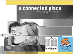 The Clemente Presents Youlim Nam's New Play A CONNECTED PLACE  Image