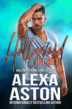 Alexa Aston Announces New Contemporary Romance HOLLYWOOD FLIRT  Image