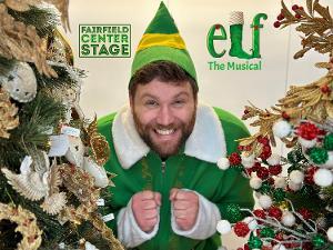 ELF THE MUSICAL Comes to Fairfield Center Stage in November 