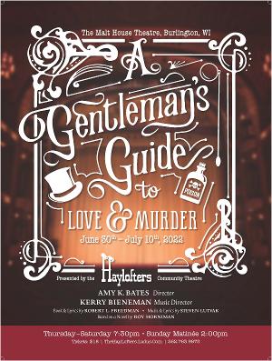 A GENTLEMAN'S GUIDE TO LOVE AND MURDER To Be Presented At The Historic Malt House Theatre Image