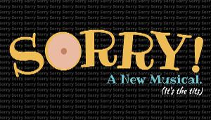 New Musical, SORRY!, Debuts On The Alpine Theatre Project Stage 