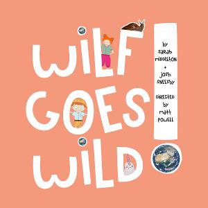 New Digital Musical For Children WILF GOES WILD Promotes Creativity and Exploration Image