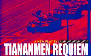 TIANANMEN REQUIEM To Open At The Players Theatre 