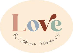 LOVE & OTHER STORIES: AN ORIGINAL DANCE NARRATIVE Image