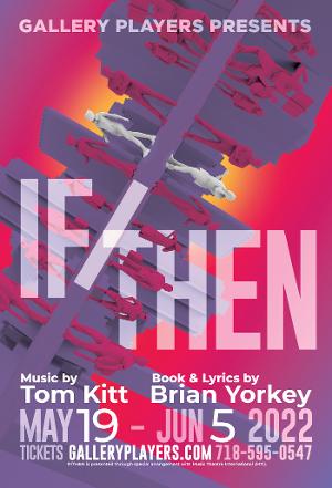 IF/THEN Opens May 19 At Gallery Players Image