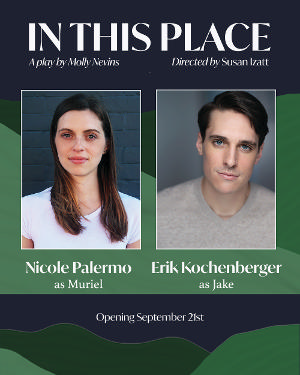 Two-Character Drama IN THIS PLACE To Premiere At The Broadway Bound Theatre Festival Image