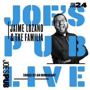 Interview: Jaime Lozano of Joe's Pub Live! Free Virtual Concert June 24th Image