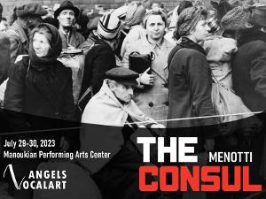 Menotti's THE CONSUL Comes to Angels Vocal Art Opera Festival 