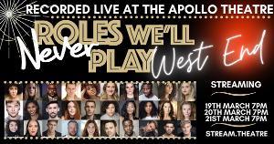 Roles We'll Never Play - Recorded Live At The Apollo Theatre To Stream Again In  March Image