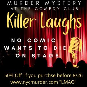 Buy Tickets Now For NYC Murder's KILLER LAUGHS, Live From Times Square NYC 